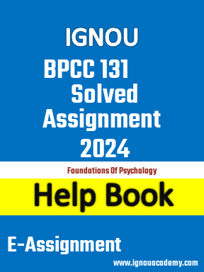IGNOU BPCC 131 Solved Assignment 2024